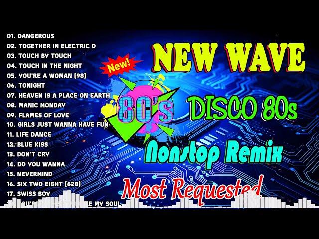 New Nonsstop Most Requested New Wave Disco 80s Nonstop Remix