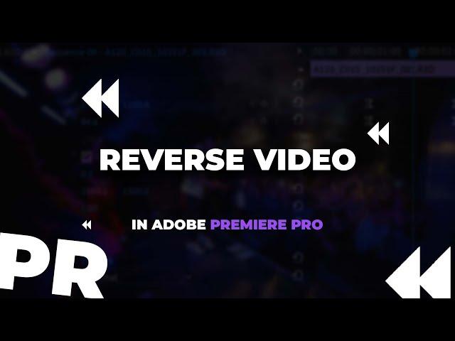 Learn How To Reverse Footage In Adobe Premiere Pro In This Quick And Easy Tutorial!