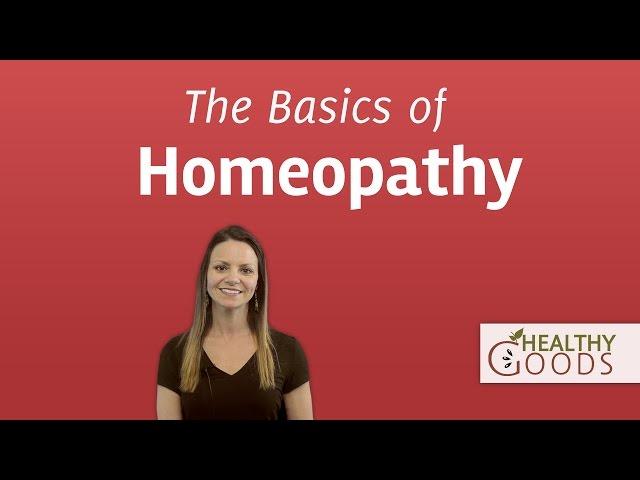 The Basics of Homeopathy