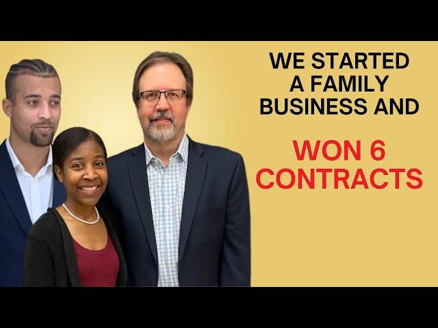 From Zero to Contract Awards - How We Started a Family Business and Won Contracts
