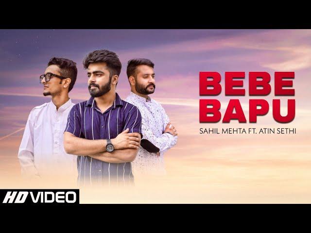 Bebe Bapu (official video) Sahil Mehta ft. Atin Sethi | Avi Arora |Simran Singh |New punjabi song