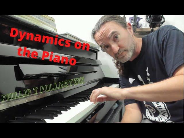 Loud and Soft (Dynamics) on the Piano