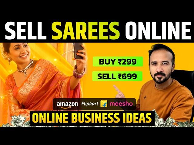 Sell Sarees Online | Business Ideas 2024 | Sell on Amazon, Flipkart & Meesho | Ecommerce Business