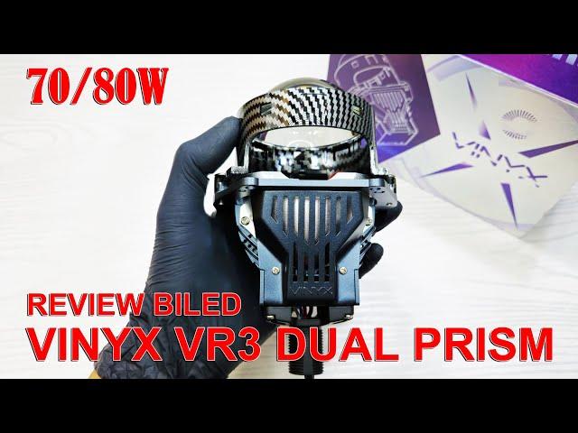 Review Biled Vinyx VR3 Dual Prism 70/80W