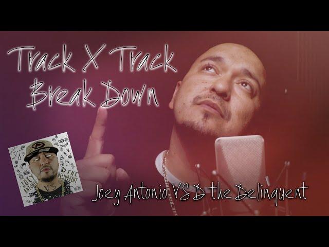 Track X Track Break Down Intro - Joey Antonio VS D the Delinquent