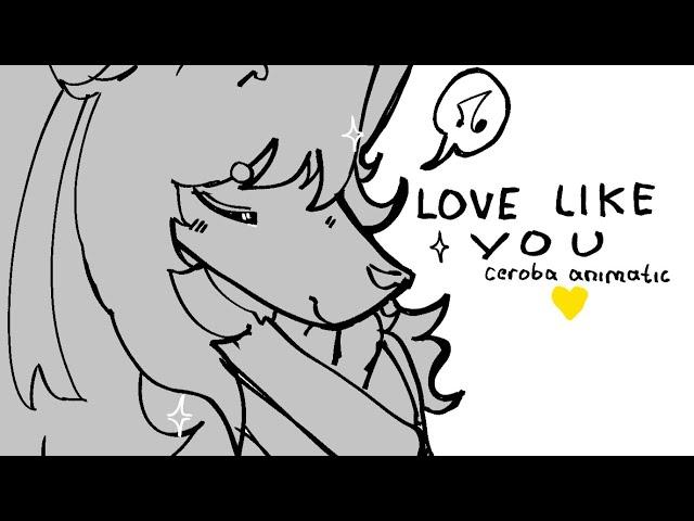 Love Like You   :⁠  Ceroba ANIMATIC [UTY]