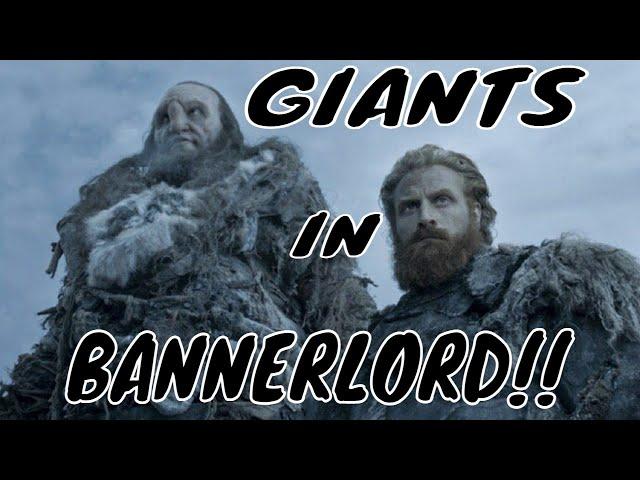 Giants in Bannerlord!