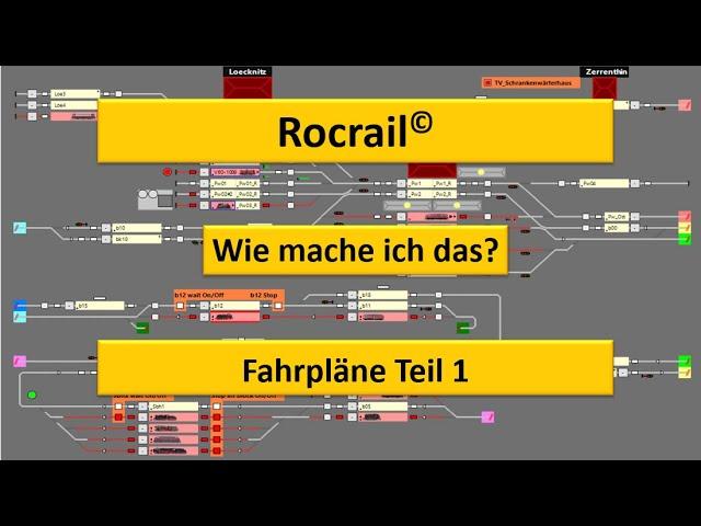 Rocrail: Fahrpläne erstellen für Einsteiger Teil1