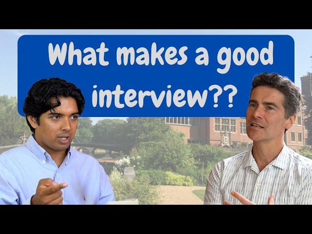 What makes a good Cambridge interview?? | University of Cambridge