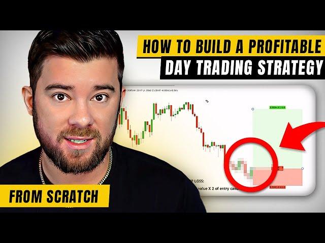 How To Build A Profitable Day Trading Strategy From Scratch... (Even As a Complete Beginner)