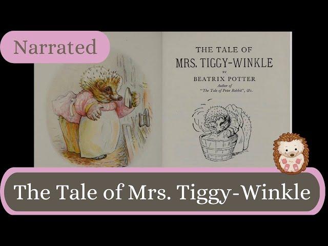 The Tale of Mrs Tiggy Winkle by Beatrix Potter - Narrated