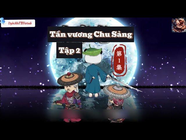 Tần Vương Chu Sảng - Tập 2