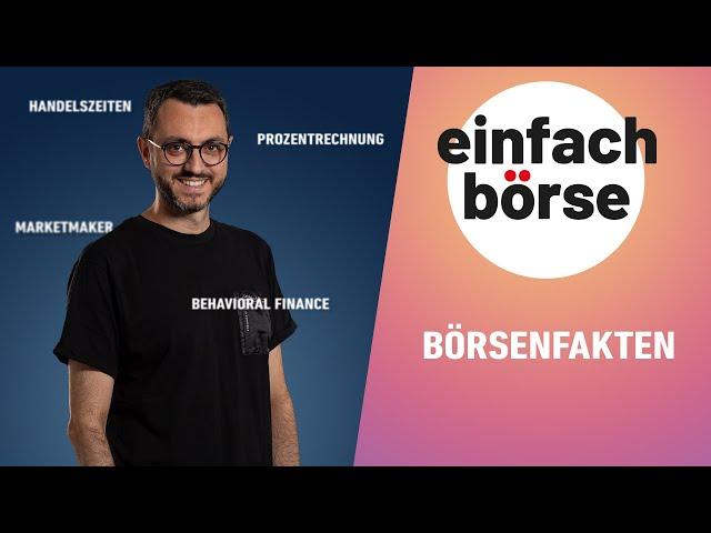 Börsenfakten – Wissenswertes rund um den Handel an der Börse