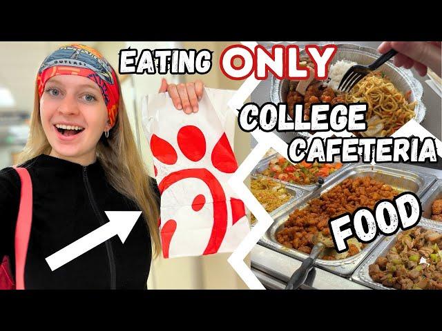 Eating College Cafeteria Food for 24 Hours!!