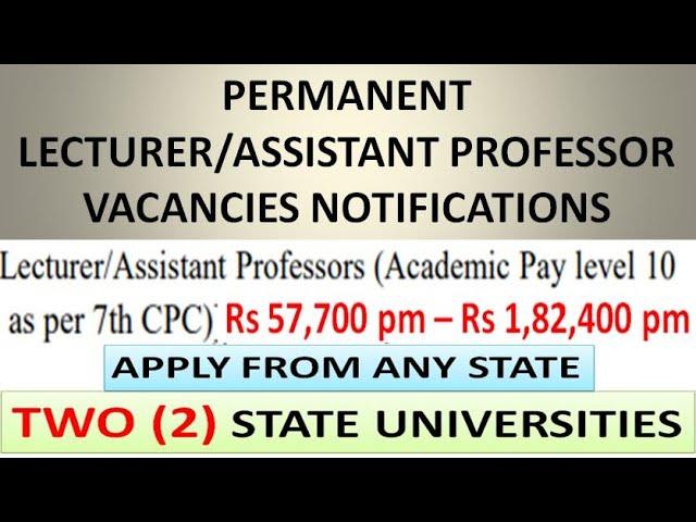 Permanent Lecturer/Assistant Professor Vacancies in Two(2) State Universities | Rs 1,82,400 pm UGC