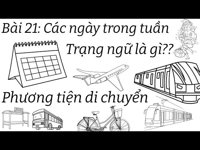 Ngữ pháp tiếng đức A1.1 | Bài 21 | Trạng từ là gì | Các ngày trong tuần | Phương tiện giao thông