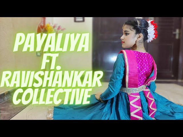 Payaliya | Ravishankar Collective | Classical Dance | By Prajakta Paul