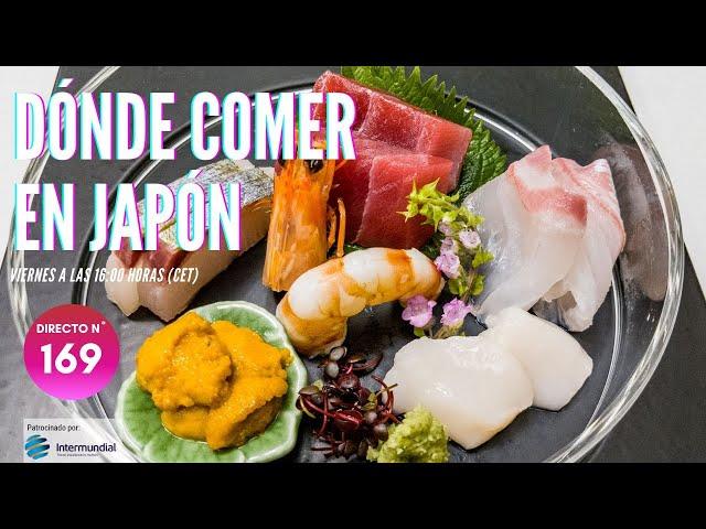 DÓNDE COMER EN JAPÓN  JAPÓN EN DIRECTO Nº 169