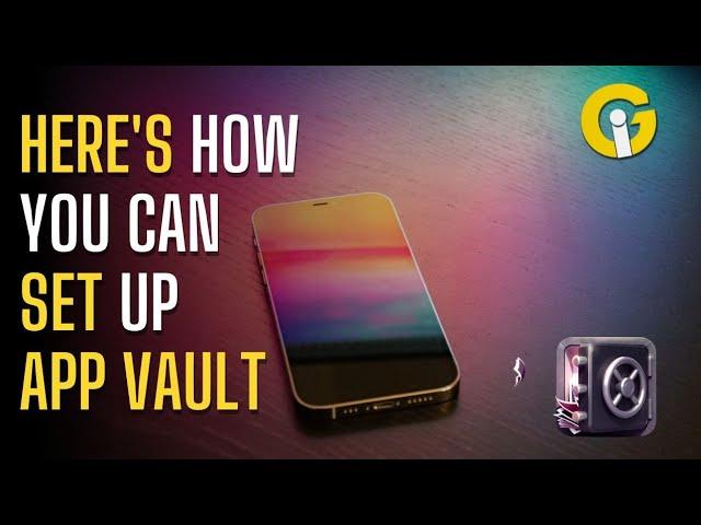 How to install App Vault | Gad Insider