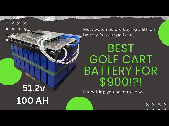 The best DIY lithium battery you can make for your golf cart for $900! Must watch before you buy!