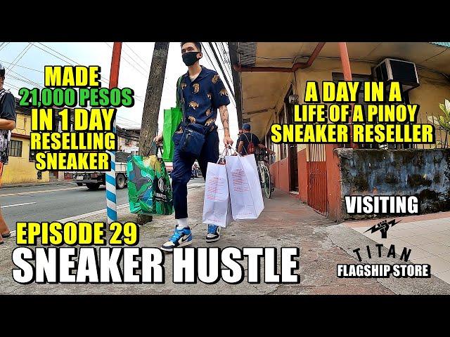 SNEAKER HUSTLE | EP 29: A DAY IN A LIFE OF PINOY SNEAKER RESELLER, 21,000 PESOS PROFIT IN 1 DAY