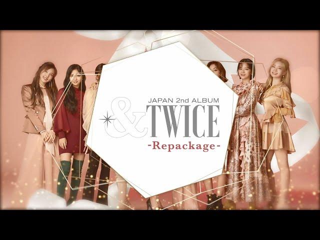 TWICE『&TWICE -Repackage-』Information Video