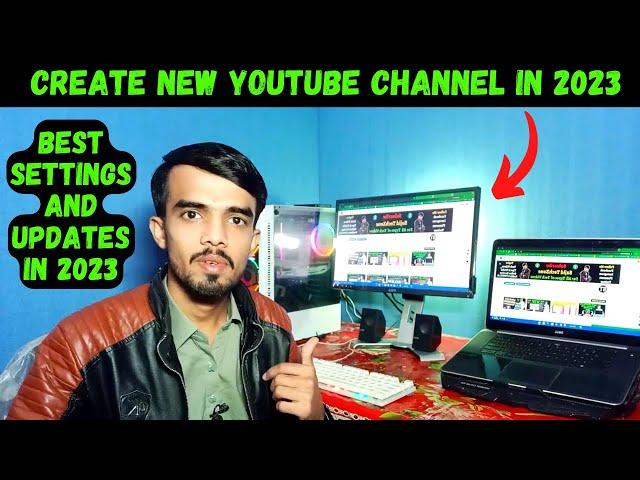 How to Create New Youtube Channel Full Guide for Beginners  in 2023