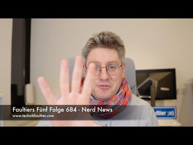 Faultiers Fünf Folge 684 - Nerd News