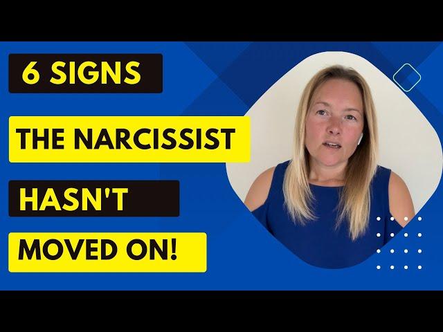 6 Signs The Narcissist Hasn’t Moved On | Narcissistic Behaviour #narcissist