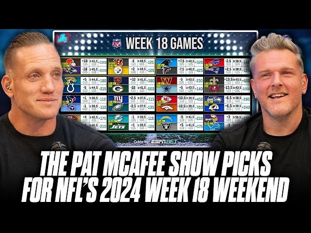 The Pat McAfee Show Picks & Predicts Every Game For NFL's 2024 Week 18