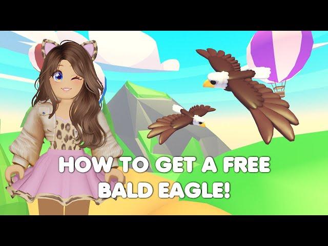 HOW to get a FREE BALD EAGLE in Adopt me! FINAL WEEK!