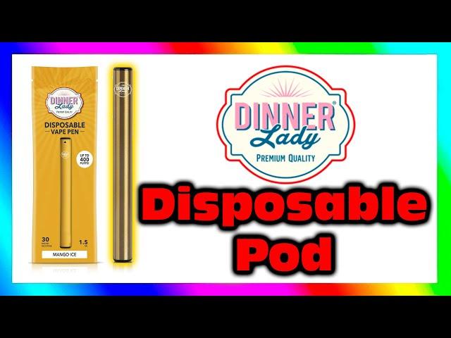 DINNER LADY DISPOSABLE POD | All Flavours Reviewed!