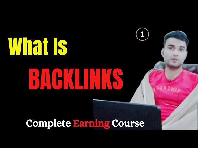 What is Backlinks || Link Building full Course 2023  Lecture 1