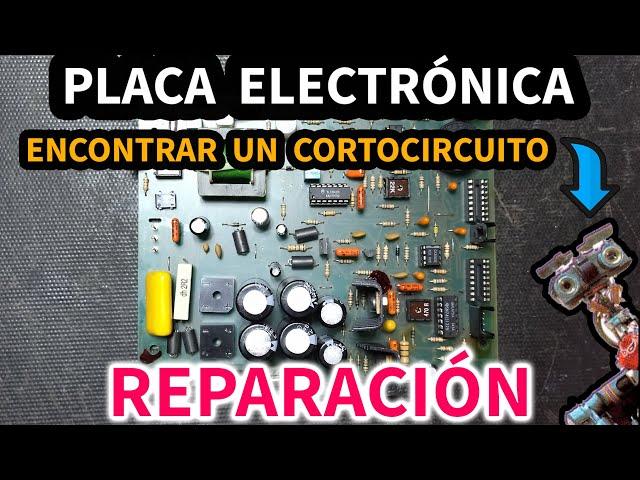 Localizar cortocircuito en una placa electrónica | Reparación