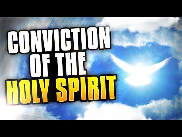 Conviction of the Holy Spirit