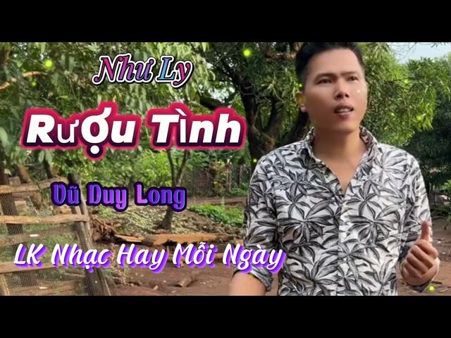 LK Như Ly Rượu Tình | Vũ Duy Long ft Hoàng Lâm ( ca khúc vạn người mê )