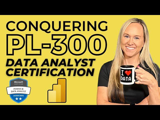 Conquering PL-300: Power BI Data Analyst Certification  [Full Course]