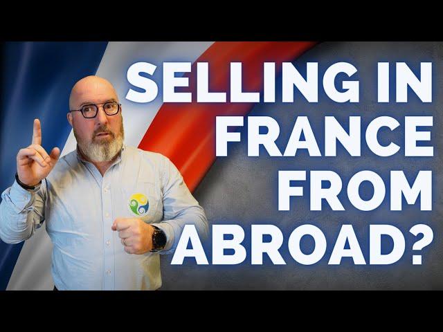 FRENCH PROPERTY - Can you sell your french home when you live abroad ?