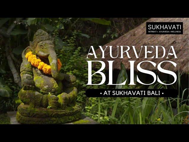 Ayurveda & Panchakarma Bliss at Sukhavati Bali