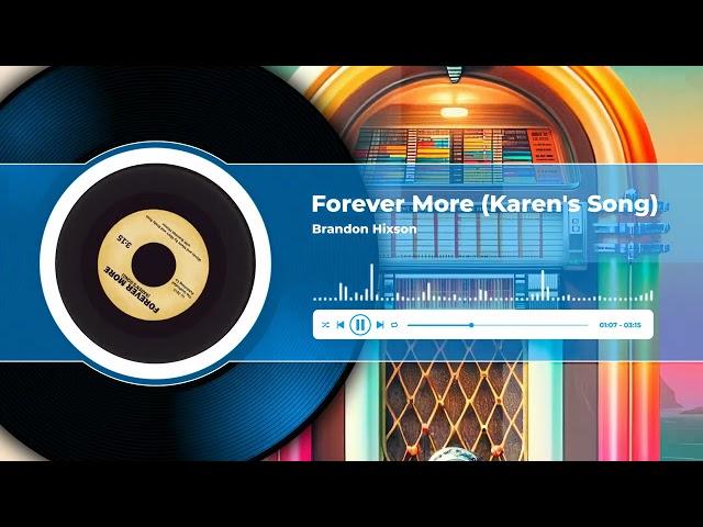 Forever More (Karen's Song) Brandon Hixson / Official Audio