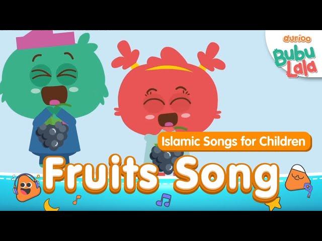 The Makers of Omar & Hana - Bubu Lala - Fruits | Islamic Kids Sing-Along | Durioo+