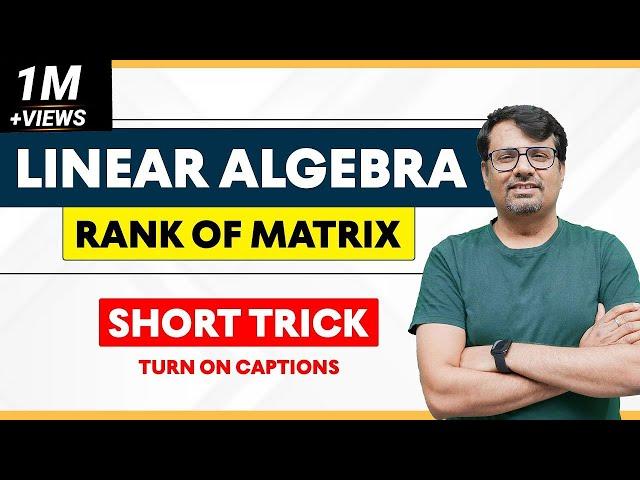 Rank of Matrix Using Transformation | Normal Form | in Hindi by GP Sir