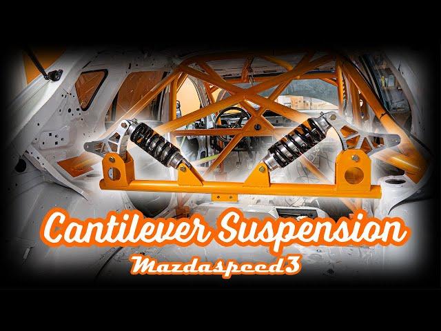 Custom Cantilever Suspension - Mazdaspeed3 Part 1 (Episode 56)