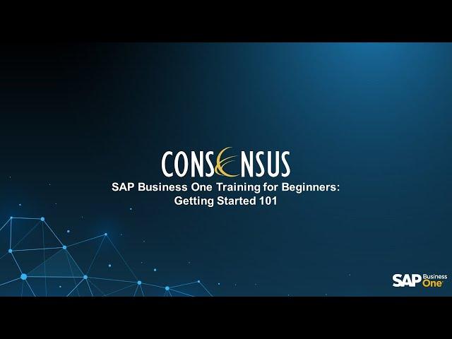 SAP Business One Training for Beginners Getting Started 101