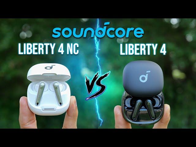 Soundcore Liberty 4 NC VS Soundcore Liberty 4 - [Detailed Comparison]