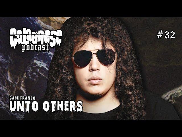 Gabe Franco, UNTO OTHERS | Calabrese Mystic Cult of Horrors Podcast #032