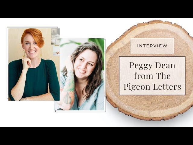 FULL Interview with Peggy Dean of The Pigeon Letters