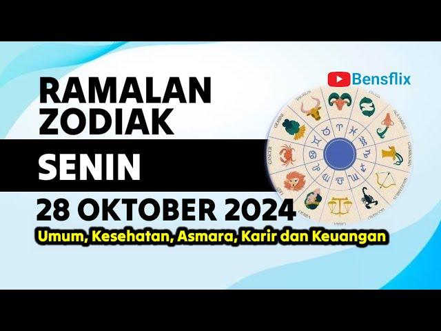 RAMALAN ZODIAK HARI INI, SENIN 28 OKTOBER 2024