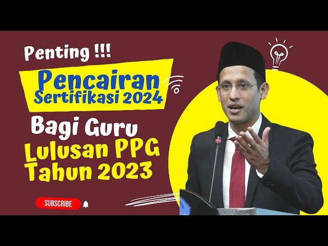 Pencairan Tunjangan Sertifikasi 2024 bagi Guru Baru Lulus PPG Tahun 2023