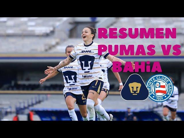 RESUMEN PUMAS VS BAHIA FEMENIL SUBLADIES #pumas #futbolfemenil #futebolbrasileiro